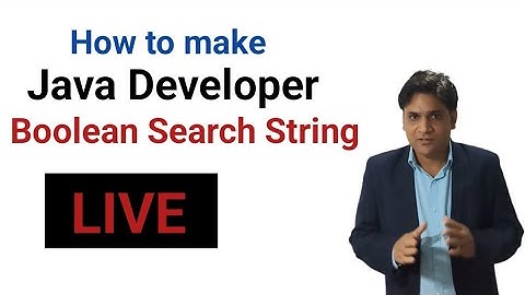 Part 01 | How to make Java developer Boolean Search String | How to make Boolean Search String |
