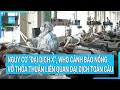 Nguy cơ &quot;đại dịch X&quot;, WHO cảnh báo nóng vỡ thỏa thuận liên quan đại dịch toàn cầu