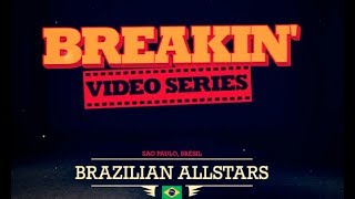 Brazillian All Stars | Brazil | Breakin World Series