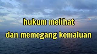 hukum melihat dan memegang kemaluan