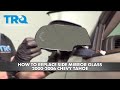 How to Replace Side Mirror Glass 2000-2006 Chevy Tahoe