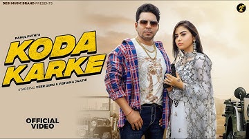 Koda Karke (Official Music Video) Vishaka Jaatni | Veer Guru I Rahul Puthi | Haryanvi song 2023
