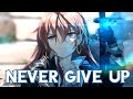 Nightcore  never give up  lyrics