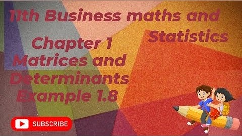 11th Business maths and statistics|#chapter 1#matrices and determinants|#Example 1.8 #short #youtube