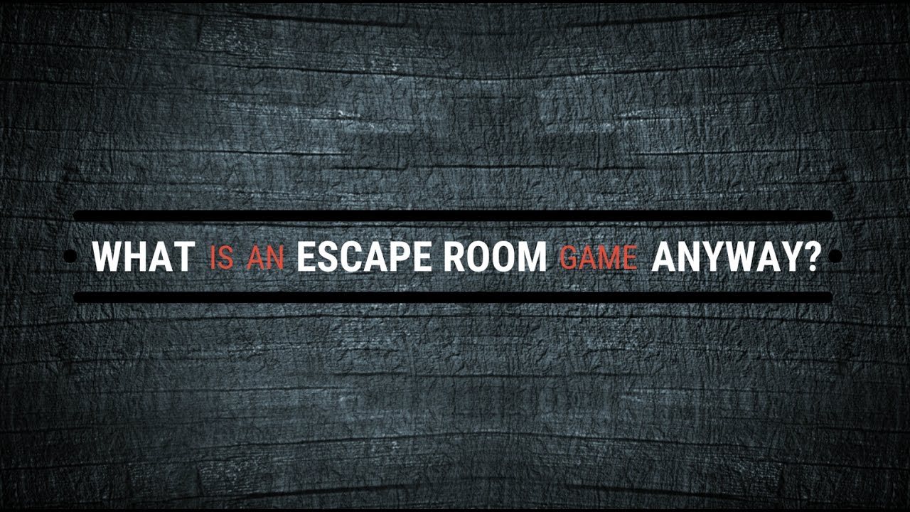 What Is An Escape Room Anyway YouTube
