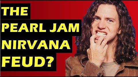 Nirvana Pearl Jam Feud: Kurt Cobain vs Eddie Vedder