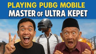 Playing PUBG Mobile with Master Of Ultra Kepet #pubgmobile #pubgm