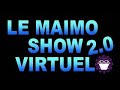 Maimo show virtuel 20  diiton 2021