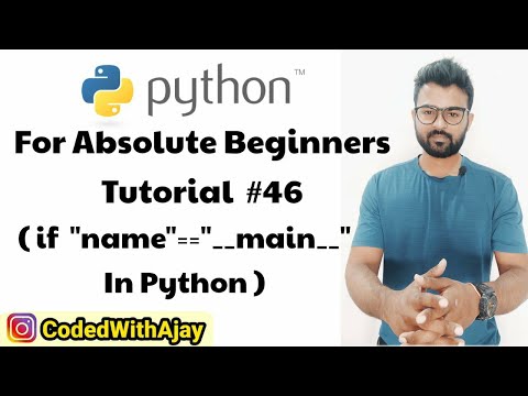 If __name__==__main__ usage & necessity | Python Tutorials For Absolute Beginners In Hindi #46