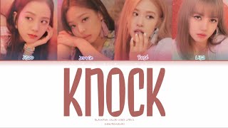 How would BLACKPINK sing 'KNOCK' (LEE CHAEYEON) | Color coded lyrics   Line distribution