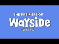 Opening To The Series Premiere Of Wayside On TFC January 1 2025 