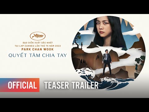 QUYẾT TÂM CHIA TAY - Teaser Trailer | Khởi chiếu: 15.07.2022