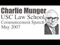 [Complete] Charlie Munger USC Law Commencement Speech - May 2007