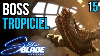 BOSS TROPICIEL 🔥 IM DALEJ TYM LEPIEJ ⚔️ Stellar Blade [#15]