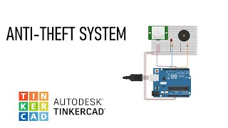 How to make Anti-theft System Using Tinkercard | Arduino