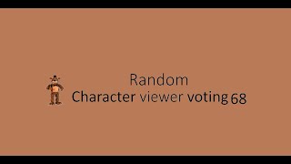 Random character viewer voting 68