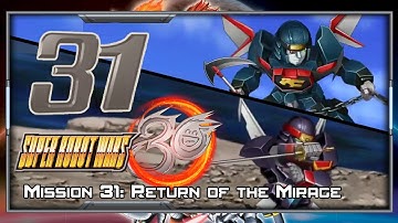 Super Robot Wars 30 [English] - Walkthrough - Scenario 31 (Edge) [Return of the Mirage]