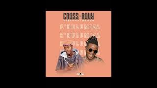 Cross Bouy [k'hulumiza]FT Tekezele