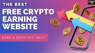 Best FREE Cryptocurrency Earning Website | Best Bitcoin Earning Website | Best Ethereum Earning Site