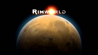Video thumbnail of "RimWorld Soundtrack - Noodle Starscape d"