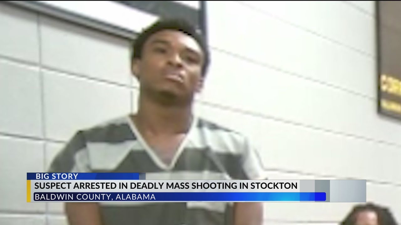 Mobile man arrested in connection with Stockton mass shooting: Baldwin ...