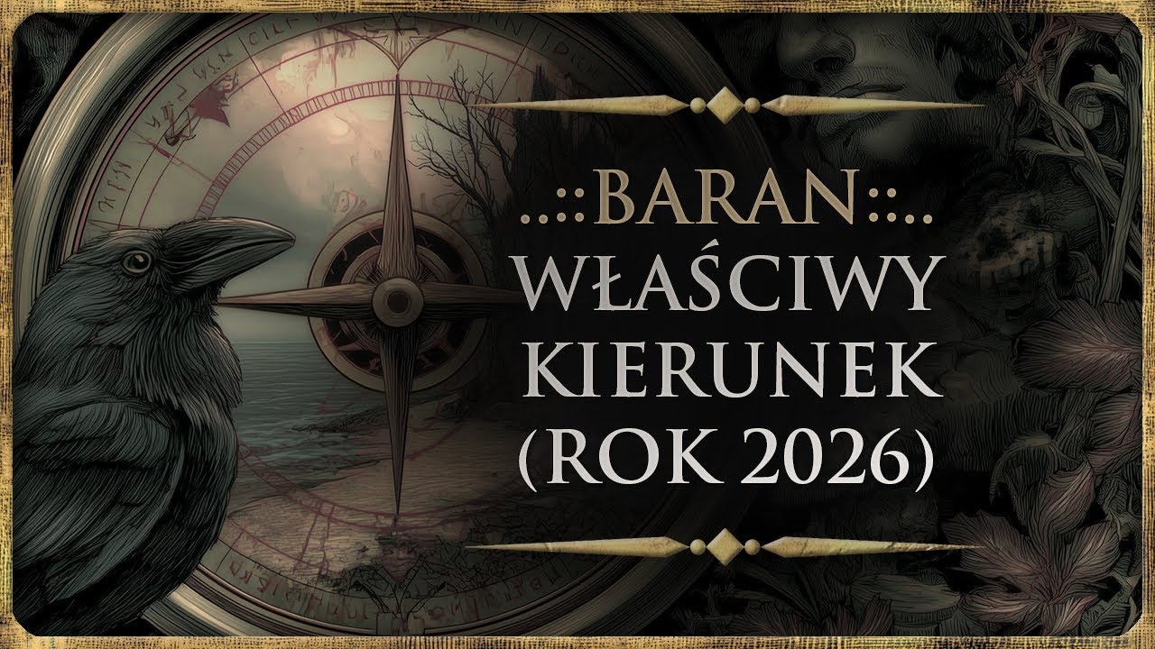 ♈ BARAN - Rozkład Ogólny - "Właściwy kierunek", Tarot i Horoskop (Rok 2026)