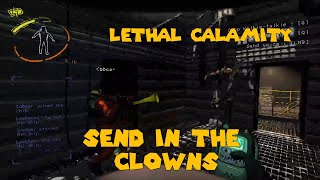 Lethal Calamity: Send in the Clowns