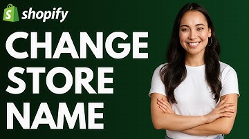 How to Change Store Name in Shopify [QUICK GUIDE]