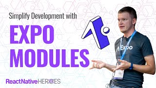 How Expo Modules Simplify React Native Development  Tomasz Sapeta | React Native Heroes 2023