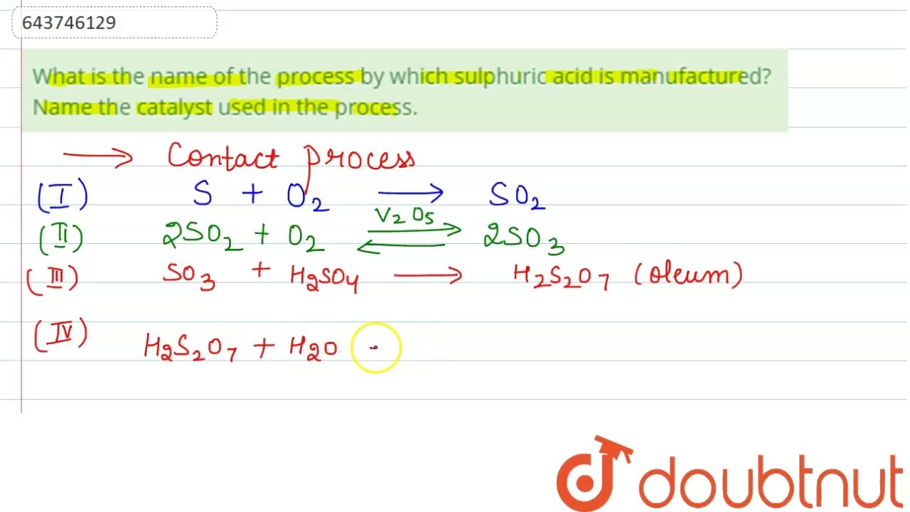 What Is The Name Of The Process By Which Sulphuric Acid Is Manufactured What Is The Name Of The Process By Which Sulphuric Acid Is Manufactured