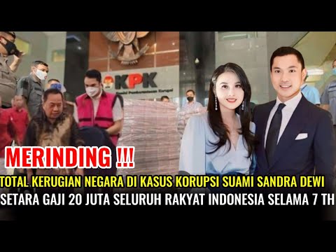 TRENDING TOPIK!Suami Sandra Dewi Terlibat Kasus Korupsi, Rugikan Negara Rp 271 Triliun