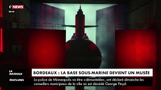 Bordeaux : une base sous-marine transformée en musée