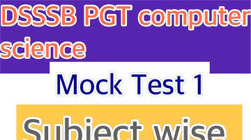 Mock Test 1 |Subject wise| DSSSB PGT computer science