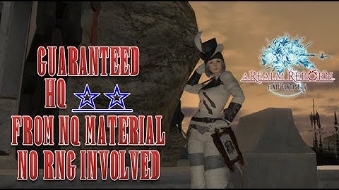 FFXIV ARR - Guaranteed 100% HQ 2 Star Items from NQ Materials NO RNG Involved (Commentary Guide)