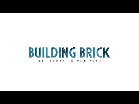 Building Brick - St James in the City - Tim Uffindell Action Video