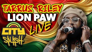 Tarrus Riley - Lion Paw at City Splash 2025. Live!