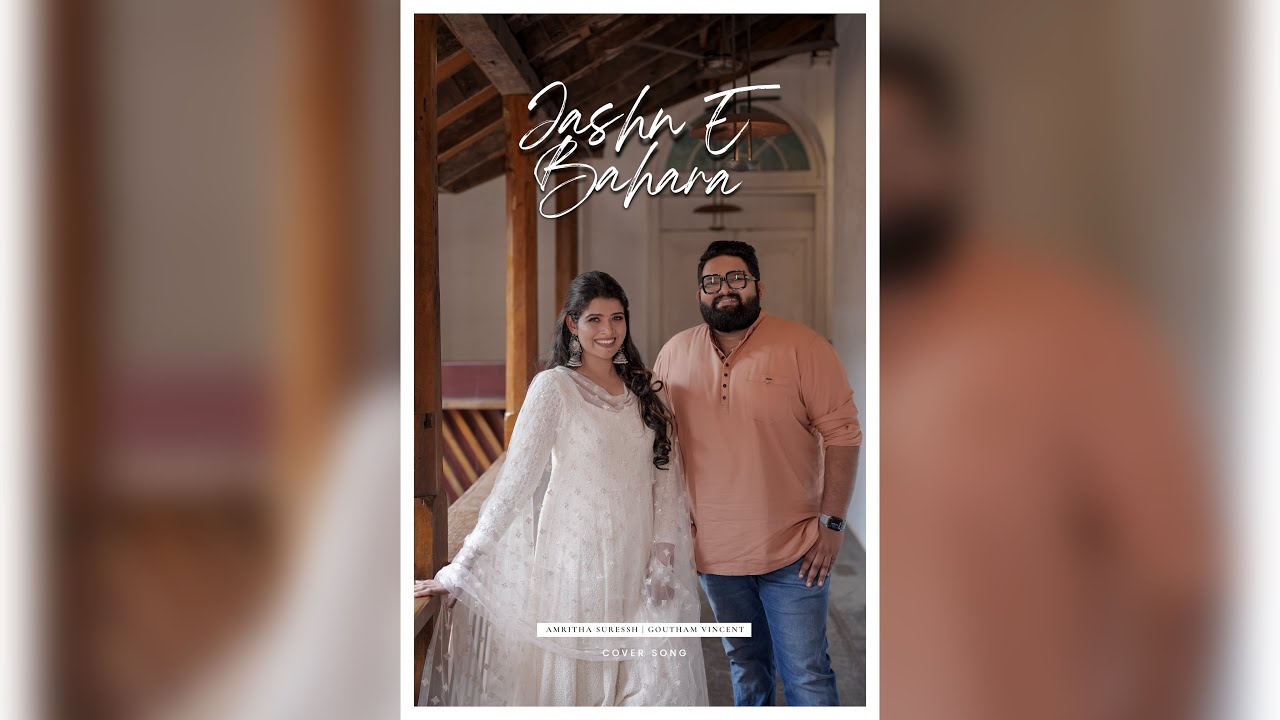 Jashn E Bahara Cover song | Amritha Suressh | Goutham Wincent | Amrutam Gamay