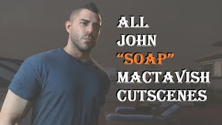 Call of Duty Modern Warfare 2 (2022) ALL SGT JOHN “SOAP” MACTAVISH Character Cutscenes (Neil Ellice)
