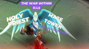 Holy Priest - Mage Tower - End of the Risen Throne - 11.1.5