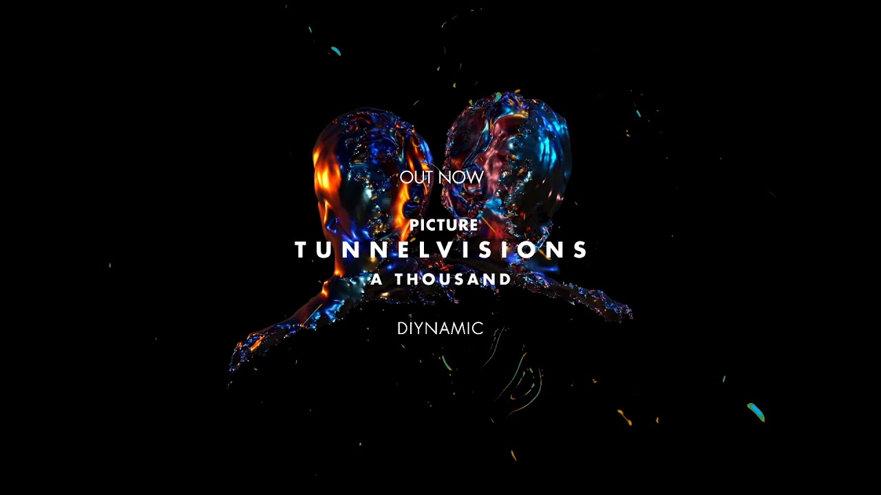 Tunnelvisions - A Thousand auf YouTube ansehen Tunnelvisions - A Thousand auf YouTube ansehen