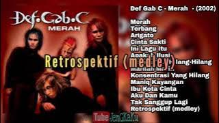 Def Gab C - Retrospektif (medley)