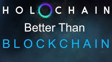 Is Holochain Better than Blockchain