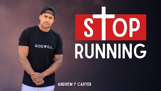 Stop Running From God My Short Testimony Andrew F Carter