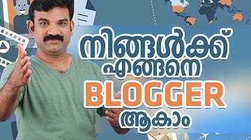 നിങ്ങള്‍ക്ക് എങ്ങനെ blogger ആകാം -How to create Blog -Malayalam video _  Ebadurahman