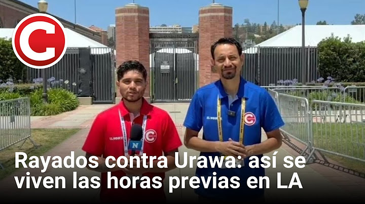 Rayados contra Urawa: así se viven las horas previas en LA
