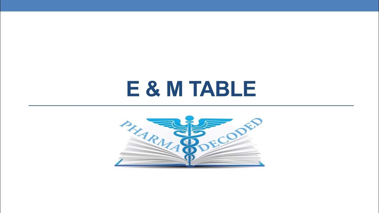 E & M table YouTube