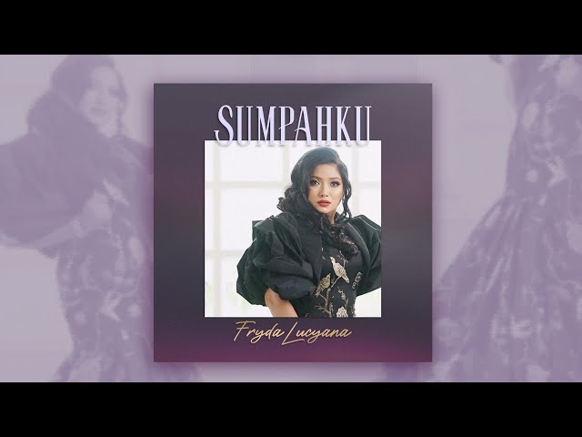 Fryda Lucyana - Sumpahku (Official Lyric Video) class=