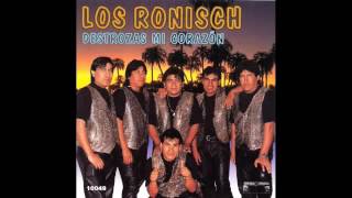 Video thumbnail of "LOS RONISCH NO PUEDO VIVIR SIN TU AMOR"