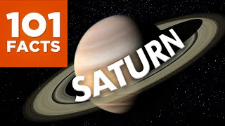 101 Facts about Saturn