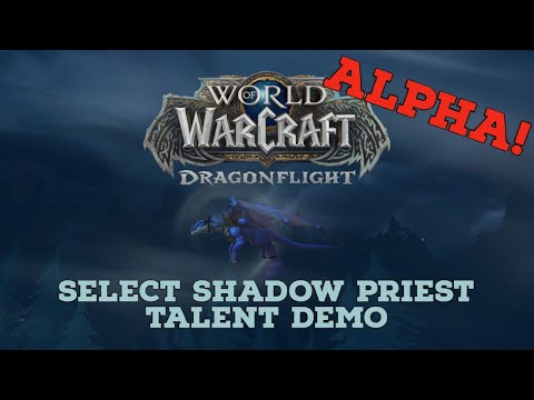 WoW Dragonflight Select Shadow Talent Demo | No Story Spoilers